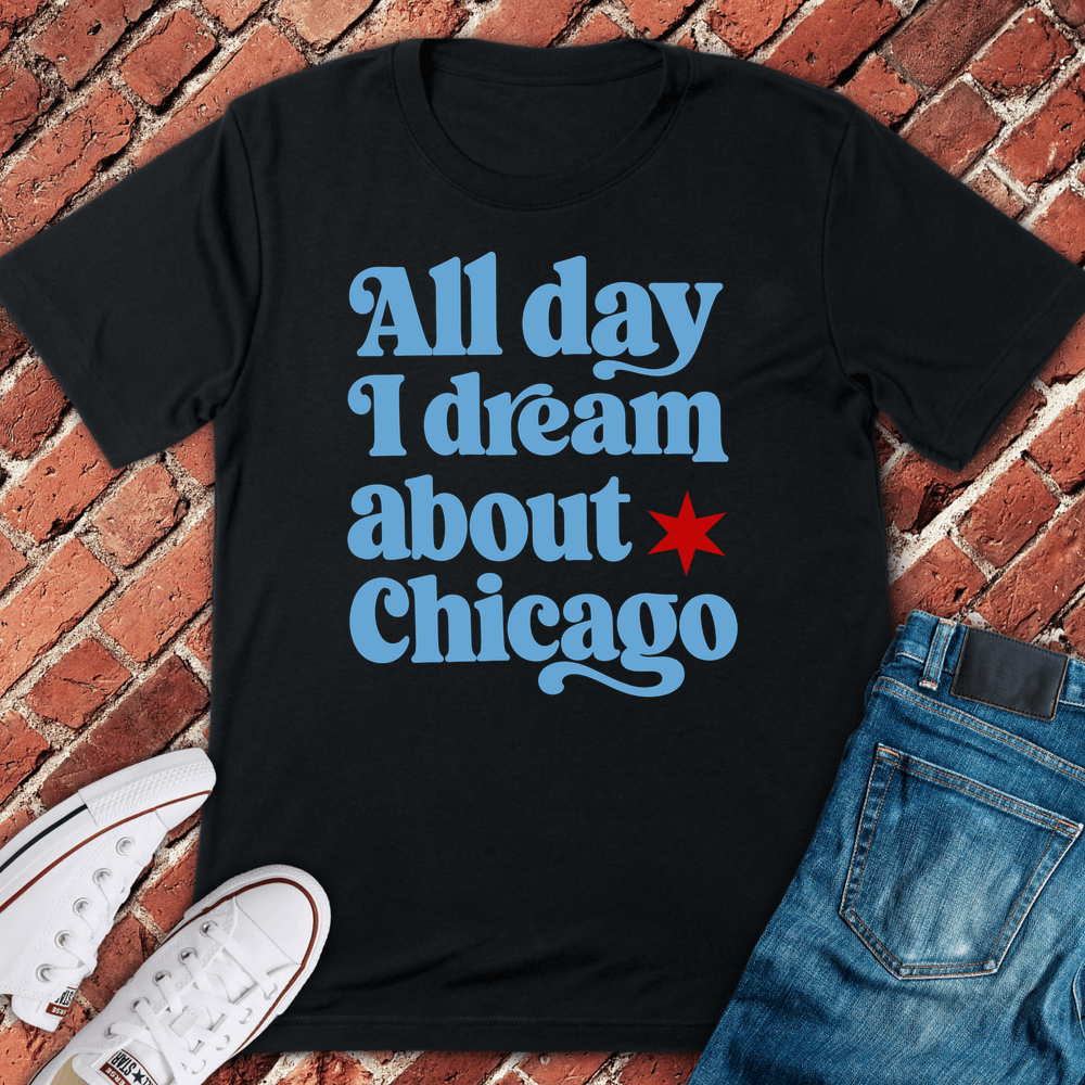 Chicago Dream T-Shirt