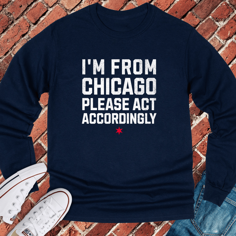 Act Accordingly Long Sleeve